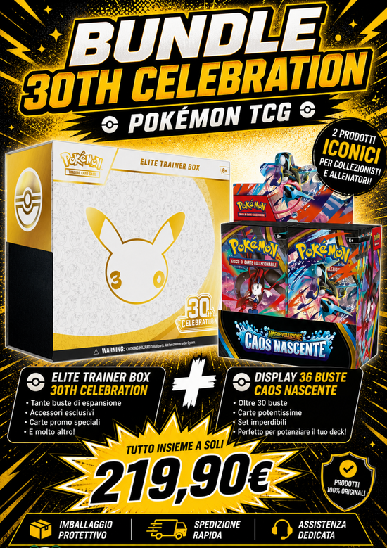 BUNDLE 30TH Anniversario Pokémon - Spedizione 21 Settembre (CAOS NASCENTE)